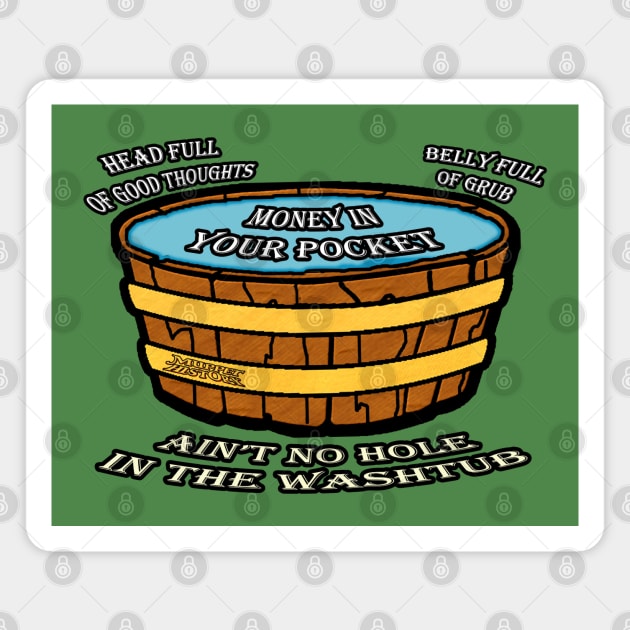 Ain't No Hole in the Washtub Magnet by Muppet History